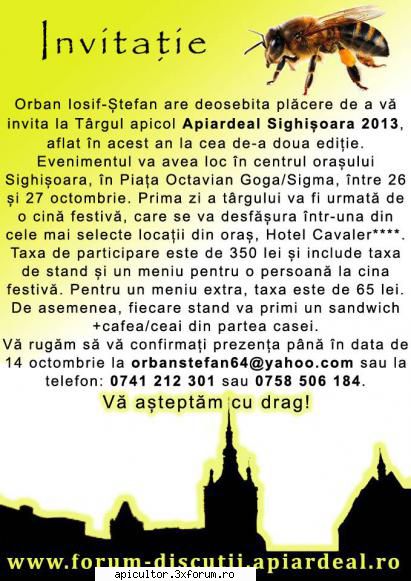 TARGURI APICOLE 2013 - va rog schimba ti data tirgului la sighisoara pe - TARGURI APICOLE